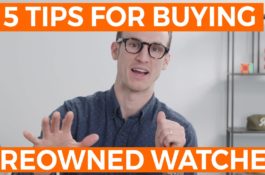5 TIPS ON BUYING PREOWNED WATCHES
